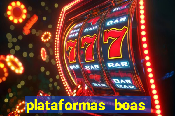 plataformas boas para jogar fortune tiger